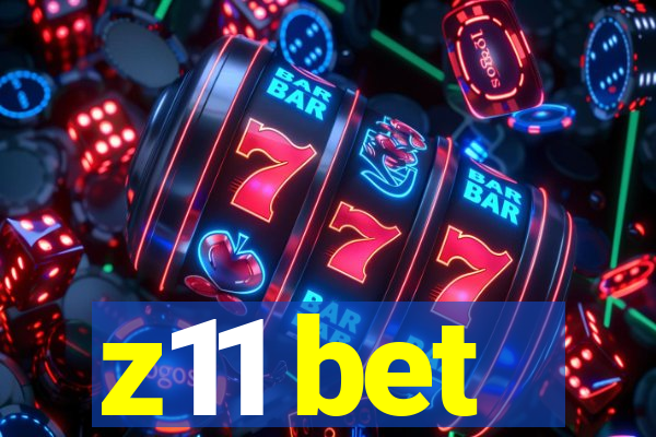 z11 bet